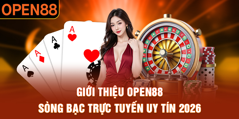 Giới thiệu về lịch sử phát triển của OPEN88
